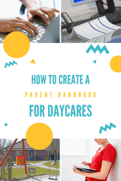 how to create a parent handbook for daycares