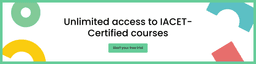 Unlimited Access to IACET-certified courses